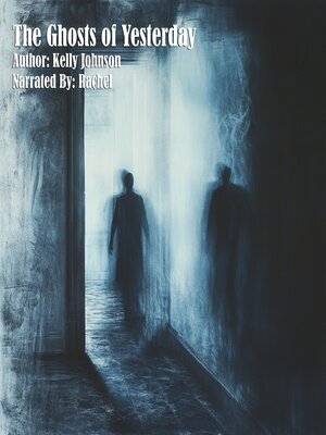cover image of The Ghosts of Yesterday
